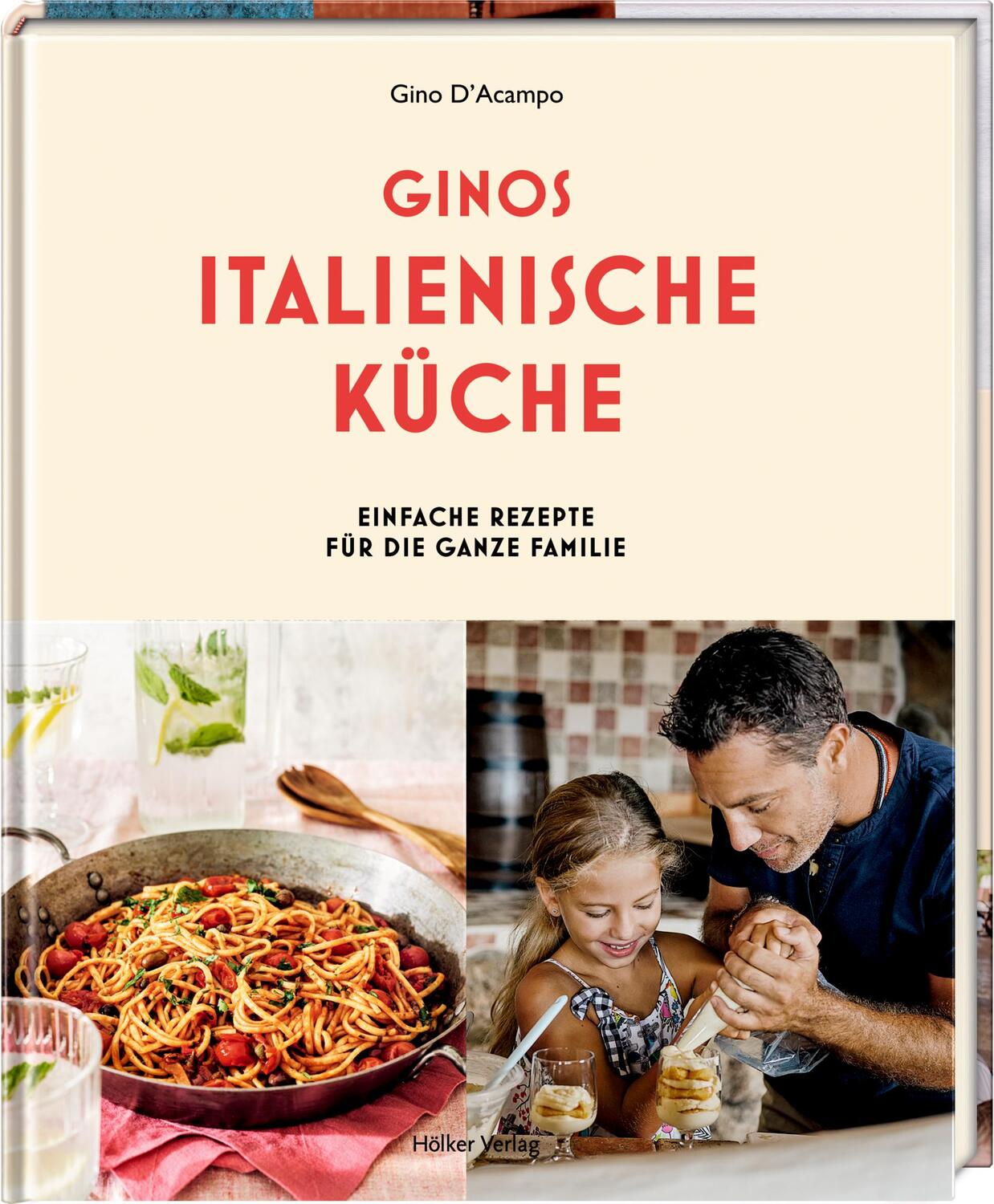 Cover: 9783881172912 | Ginos italienische Küche | Einfache Rezepte für die ganze Familie