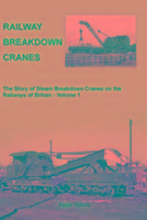 Cover: 9781906419691 | Railway Breakdown Cranes | Peter Tatlow | Buch | Gebunden | Englisch