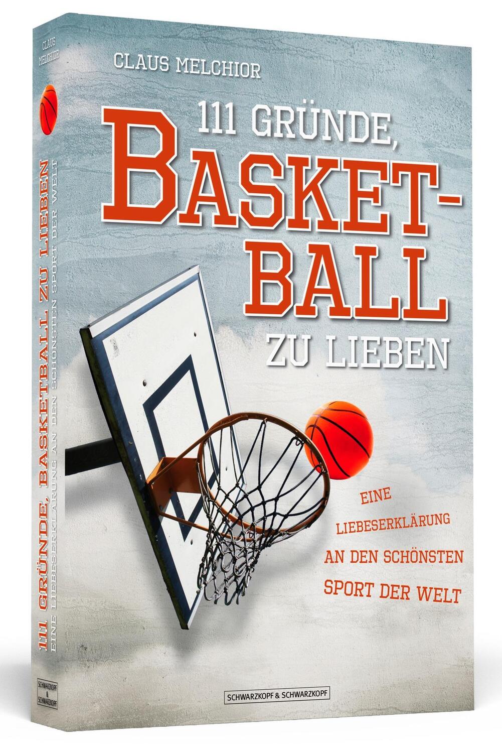Cover: 9783862654079 | 111 Gründe, Basketball zu lieben | Claus Melchior | Taschenbuch | 2014
