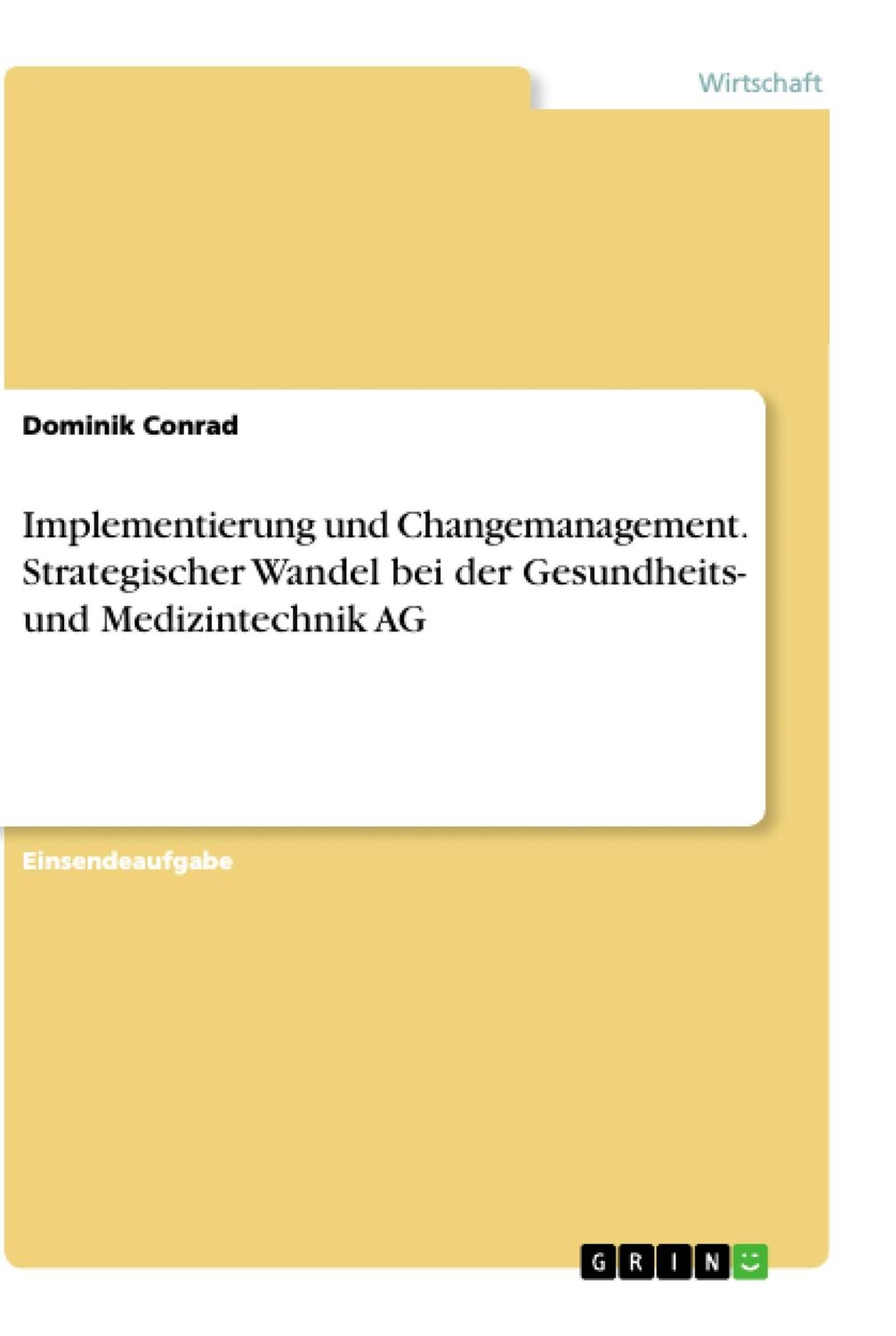 Cover: 9783346360885 | Implementierung und Changemanagement. Strategischer Wandel bei der...