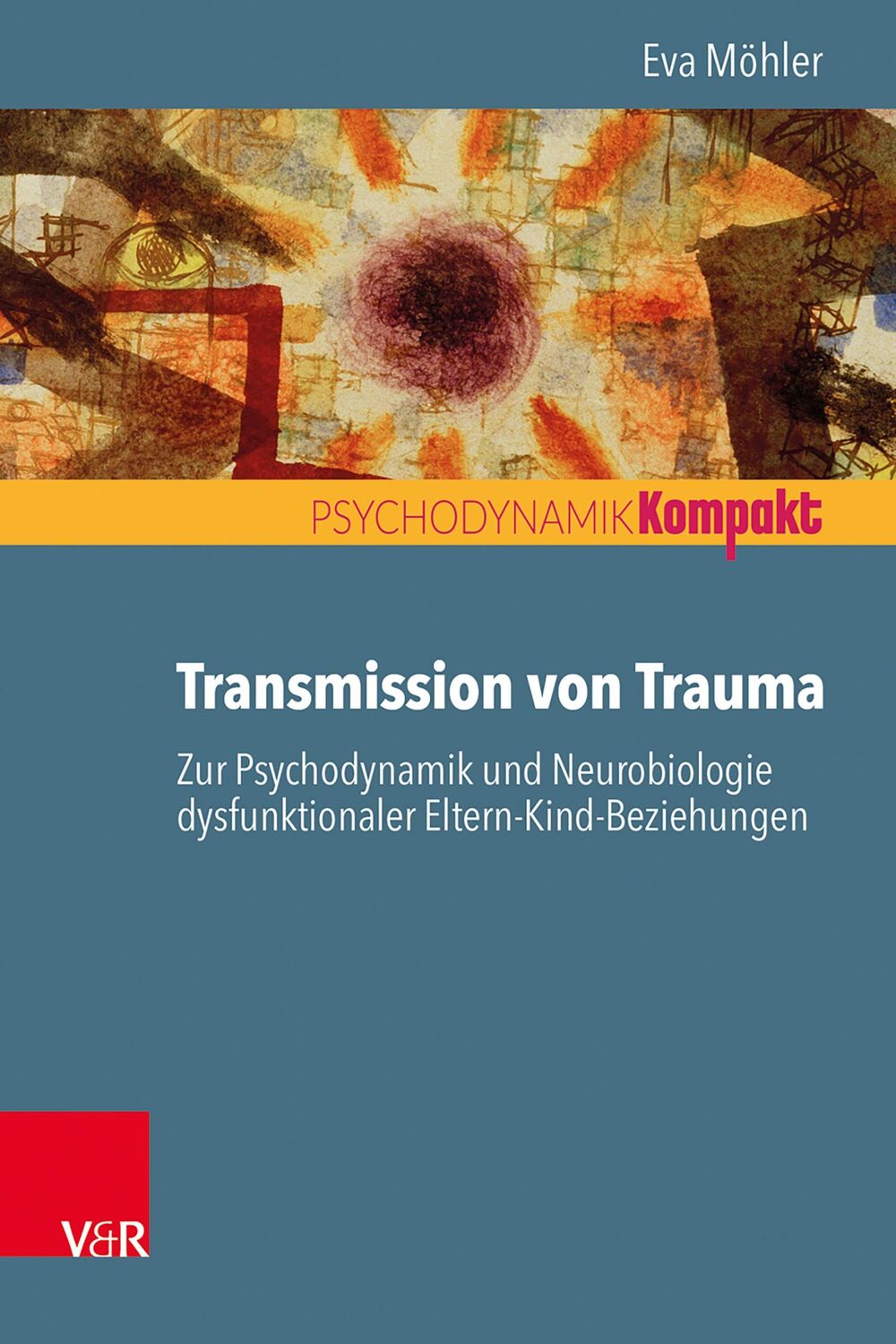 Cover: 9783525406946 | Transmission von Trauma | Eva Möhler | Taschenbuch | 79 S. | Deutsch