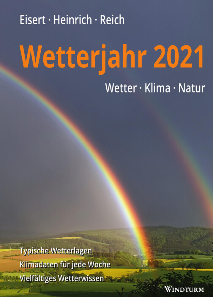 Cover: 9783944139081 | Wetterjahr 2021 | Wetter - Klima - Natur | Bernd Eisert (u. a.) | Buch