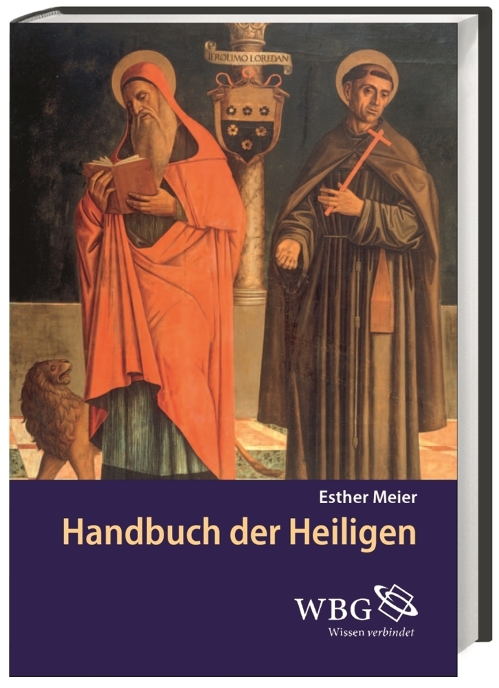 Cover: 9783534224135 | Handbuch der Heiligen | Esther Meier | Buch | 400 S. | Deutsch | 2019