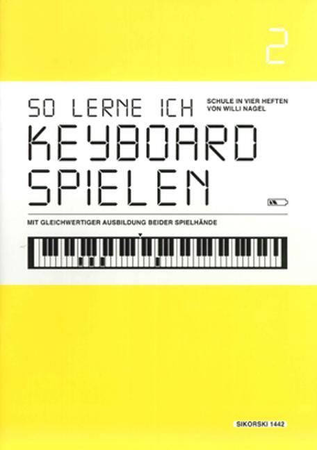 Cover: 9783940982230 | So lerne ich Keyboard spielen 2 | Willi Nagel | Taschenbuch | Deutsch