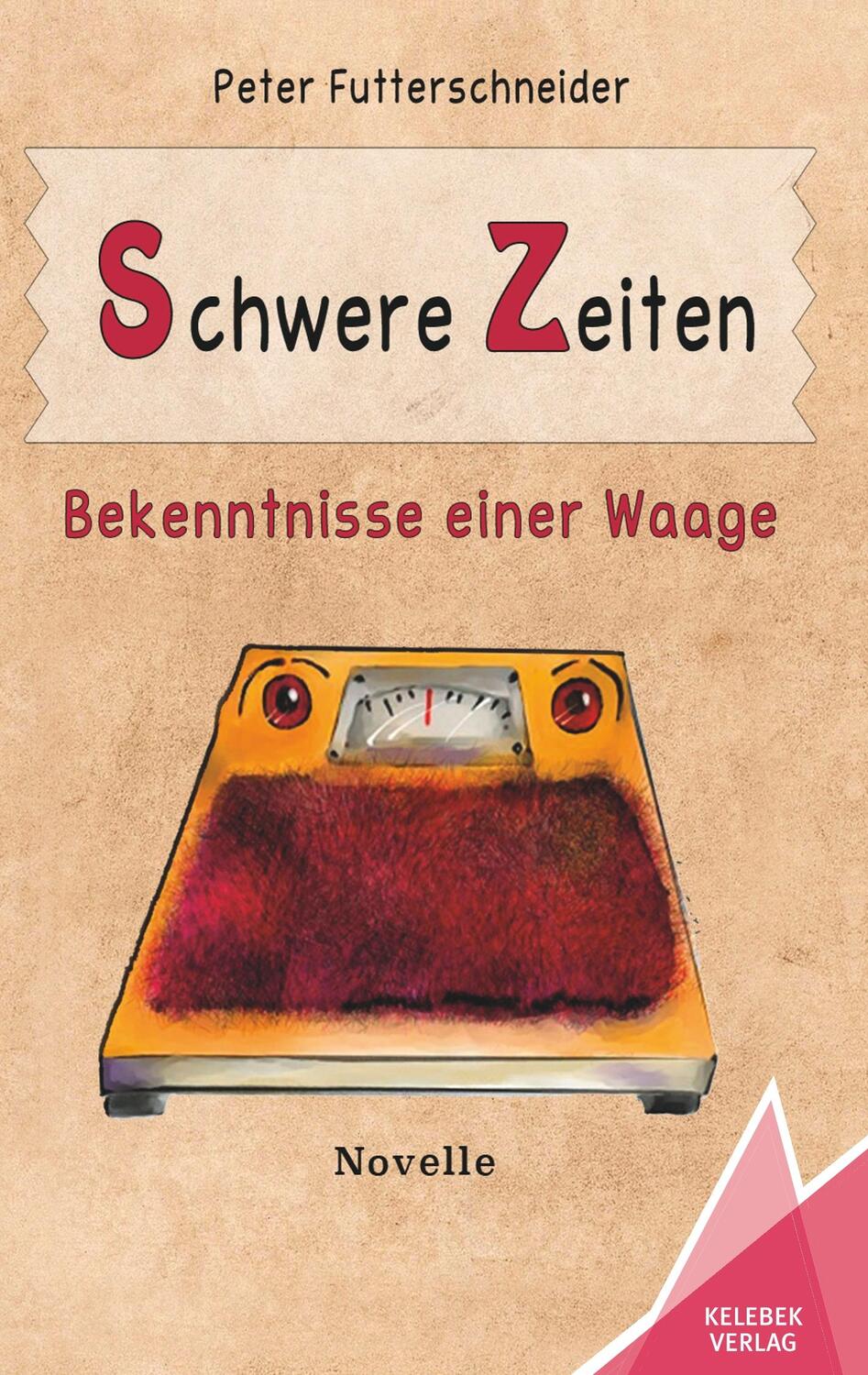 Cover: 9783947083268 | Schwere Zeiten | Bekenntnisse einer Waage | Peter Futterschneider