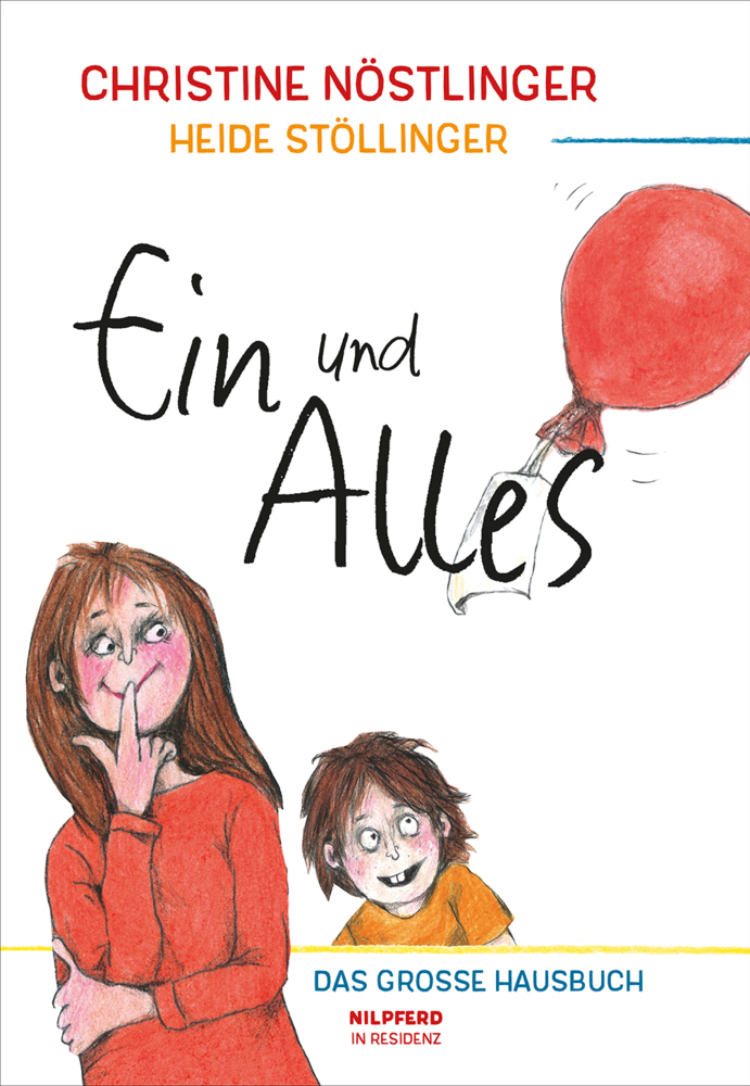 Cover: 9783707450965 | Ein und Alles | Christine Nöstlinger | Buch | 2014 | EAN 9783707450965