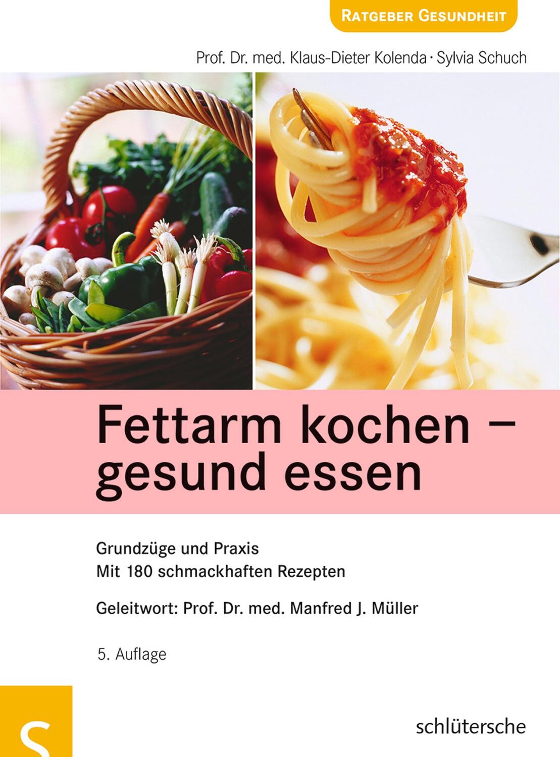 Cover: 9783899936391 | Fettarm kochen - gesund essen | Klaus-Dieter Kolenda (u. a.) | Buch