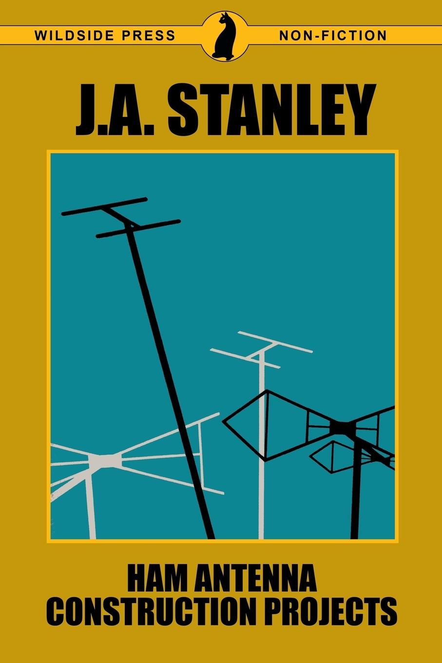 Cover: 9781479427505 | Ham Antenna Construction Projects | J. A. Stanley | Taschenbuch | 2024