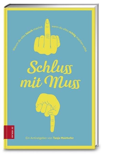 Cover: 9783898836548 | Schluss mit Muss | Tanja Mairhofer | Taschenbuch | 2017