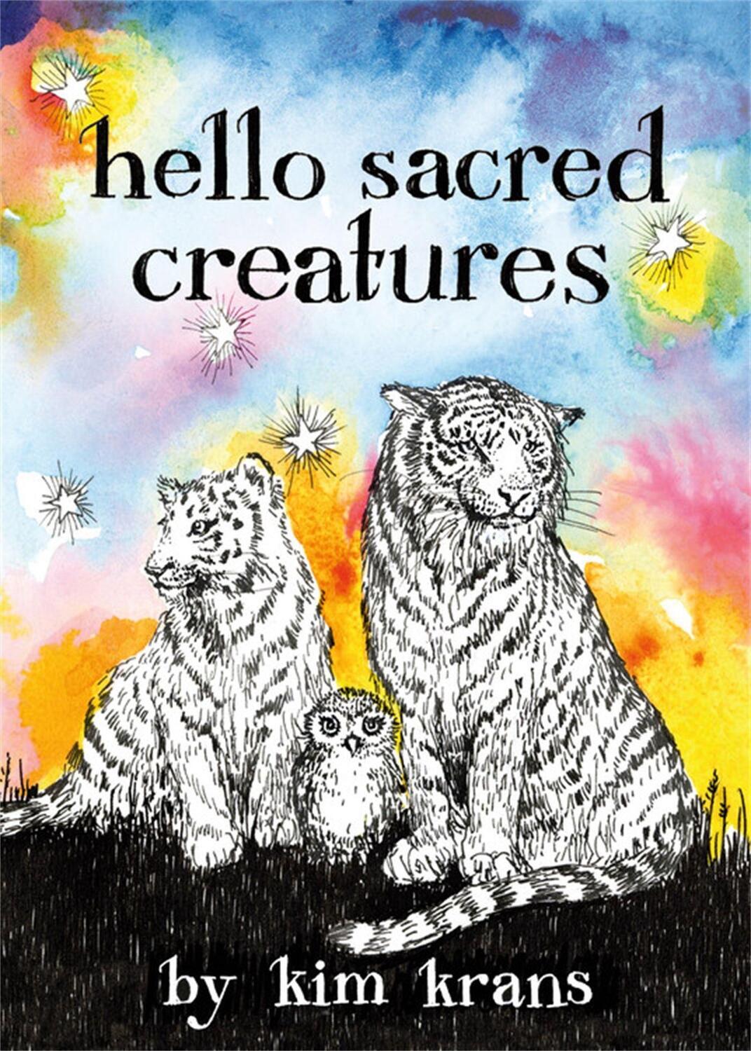 Cover: 9780762479368 | Hello Sacred Creatures | Kim Krans | Buch | Englisch | 2022