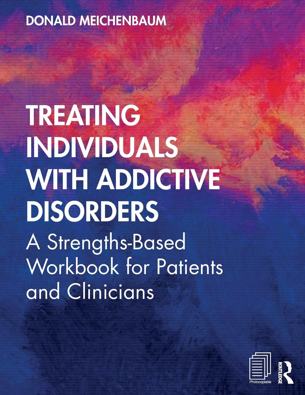 Cover: 9780367440282 | Treating Individuals with Addictive Disorders | Donald Meichenbaum