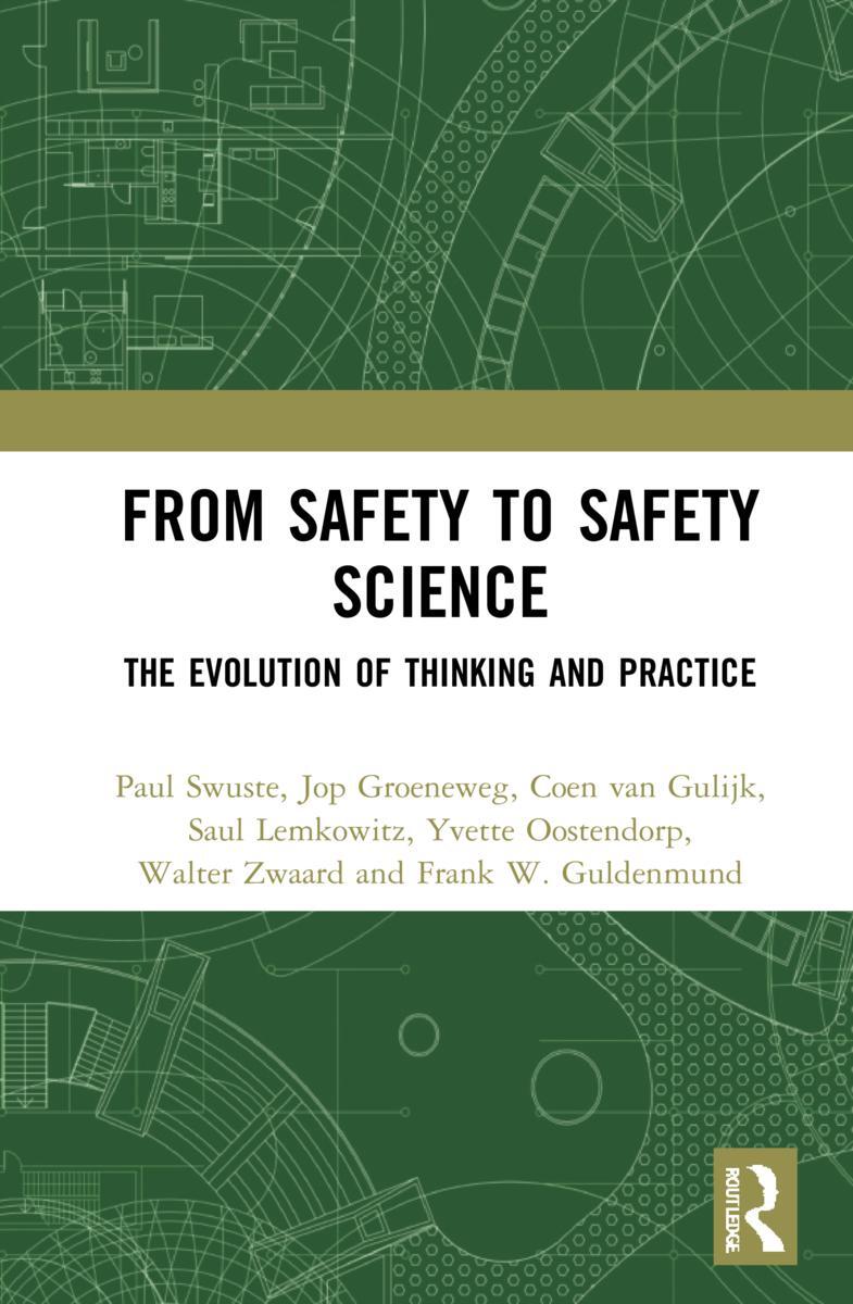 Cover: 9780367550240 | From Safety to Safety Science | The Evolution of Thinking and Practice