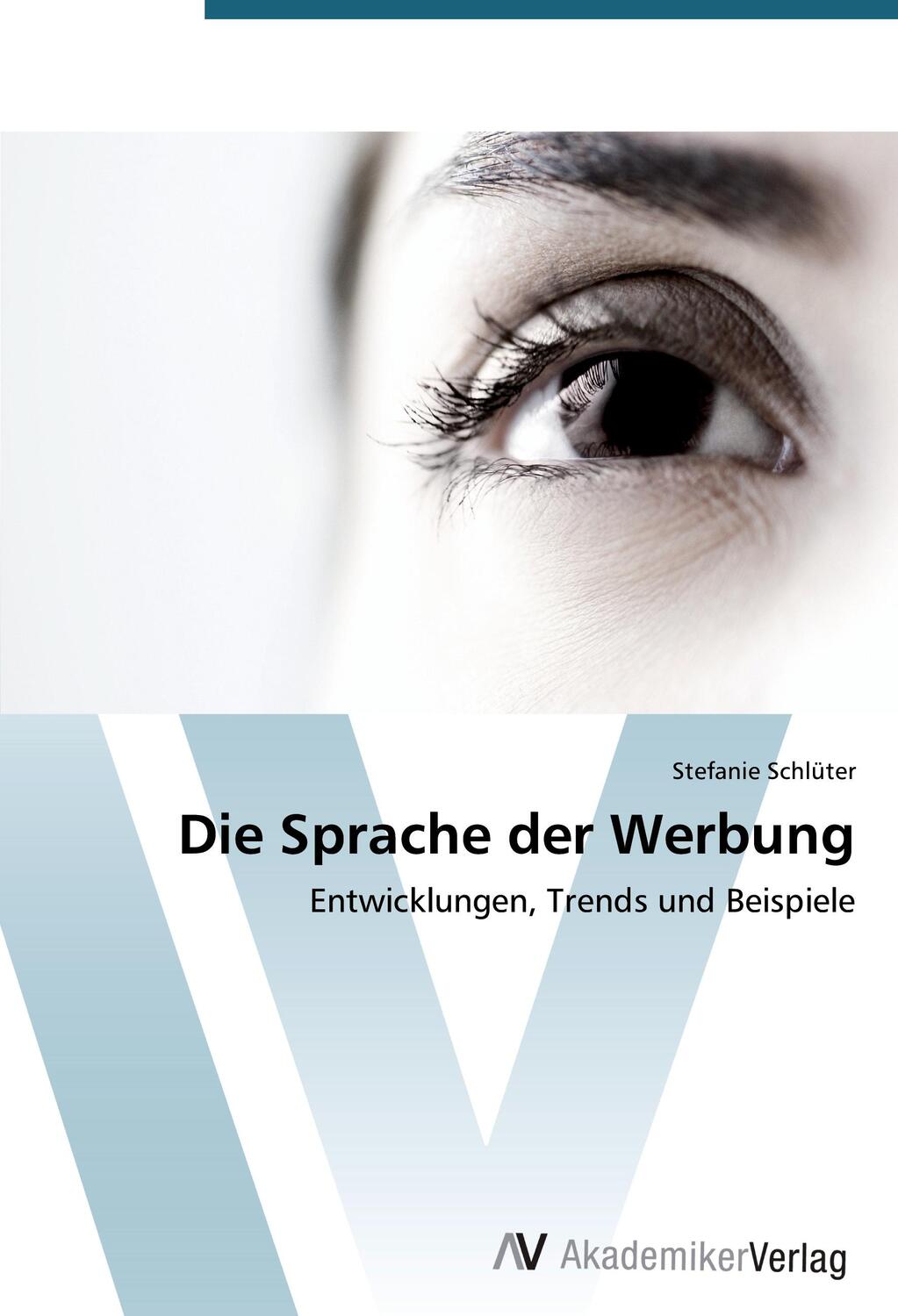 Cover: 9783639396331 | Die Sprache der Werbung | Entwicklungen, Trends und Beispiele | Buch