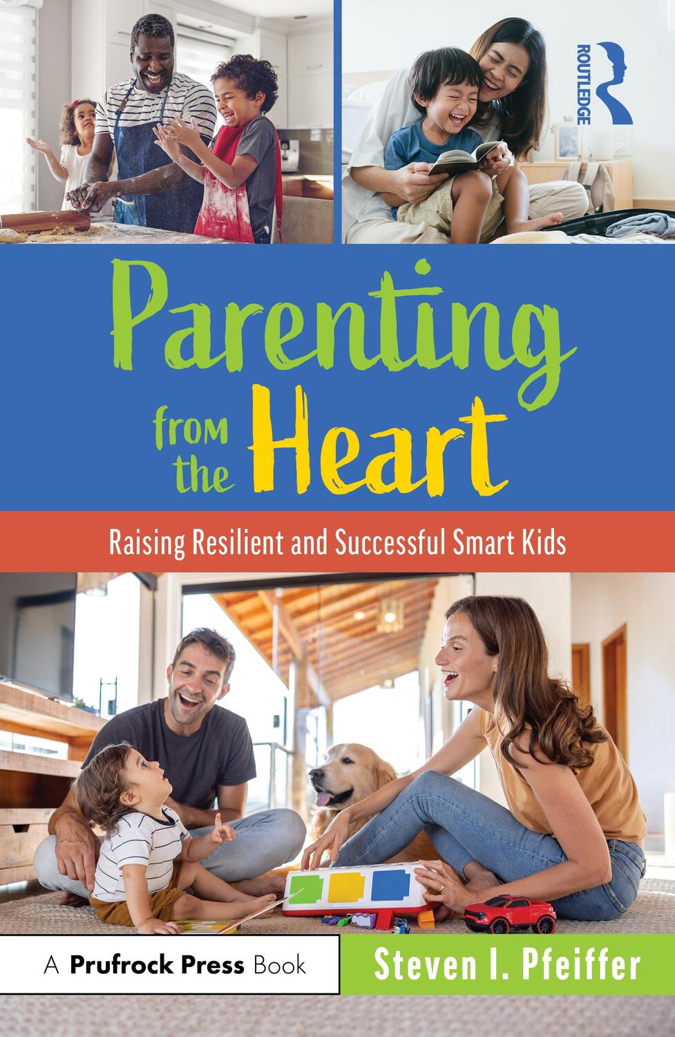Cover: 9781032262048 | Parenting from the Heart | Raising Resilient and Successful Smart Kids