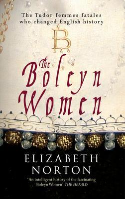 Cover: 9781445640471 | The Boleyn Women | Elizabeth Norton | Taschenbuch | Englisch | 2014