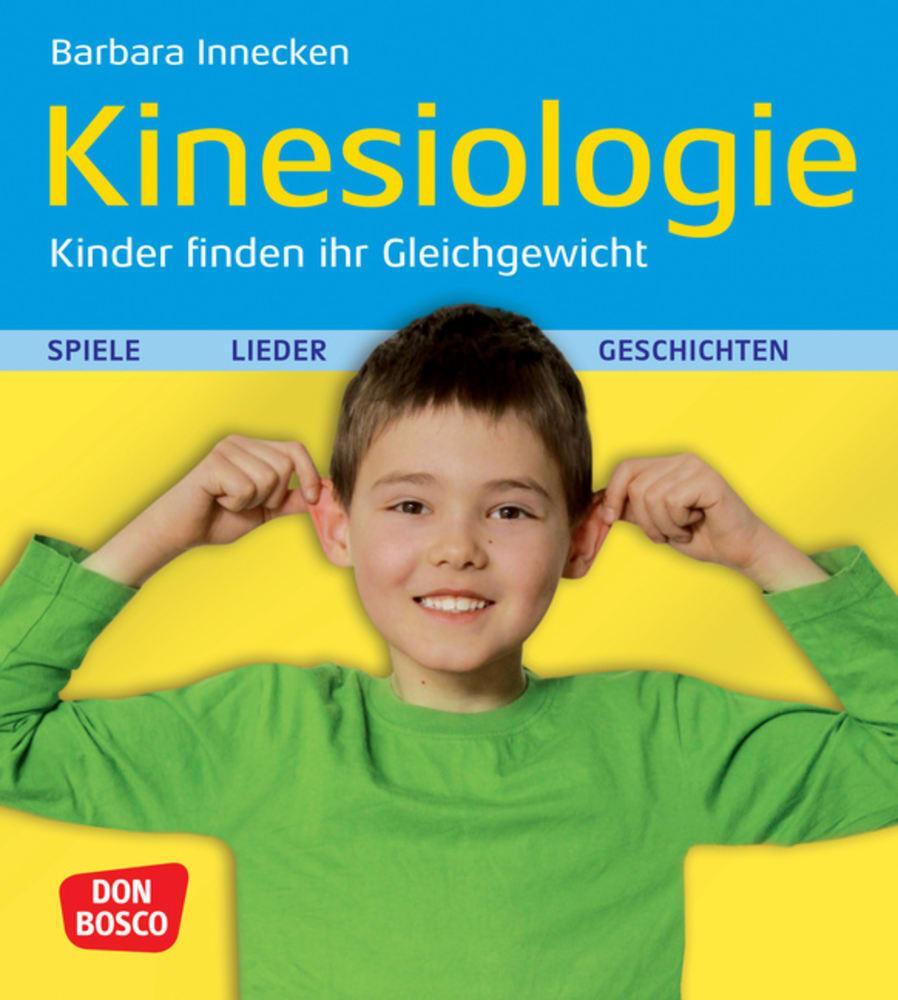 Cover: 9783769818994 | Kinesiologie, Kinder finden ihr Gleichgewicht | Barbara Innecken