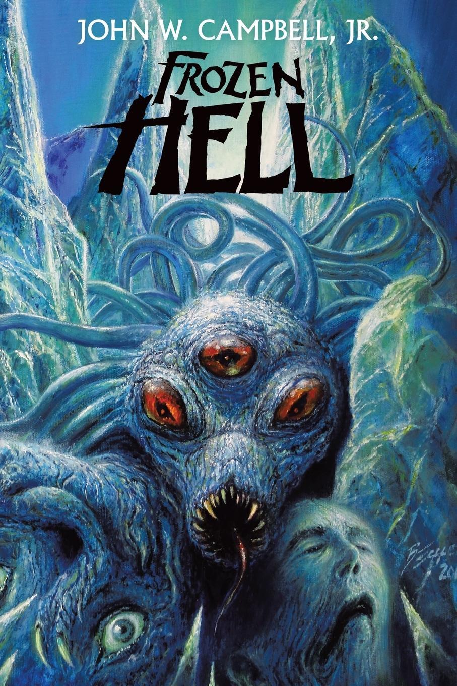 Cover: 9781479442829 | Frozen Hell | John W. Campbell Jr. | Taschenbuch | Paperback | 2019