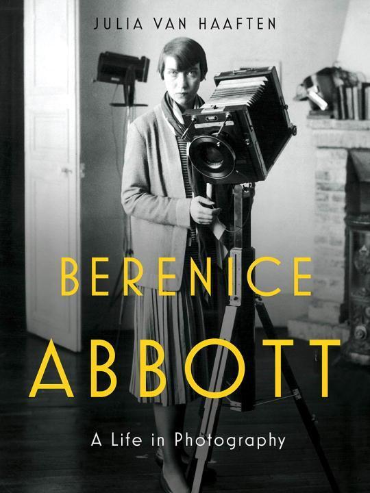 Cover: 9780393292787 | Berenice Abbott: A Life in Photography | Julia Van Haaften | Buch