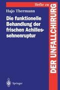 Cover: 9783540590682 | Die funktionelle Behandlung der frischen Achillessehnenruptur | Buch