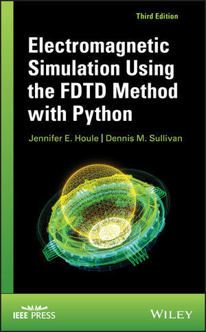 Cover: 9781119565802 | Electromagnetic Simulation Using the FDTD Method with Python | Buch
