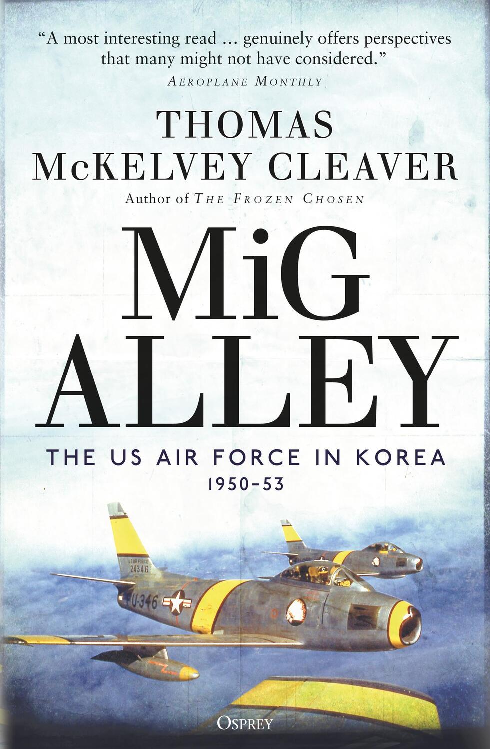 Cover: 9781472836090 | MiG Alley | The US Air Force in Korea, 1950-53 | Cleaver | Taschenbuch