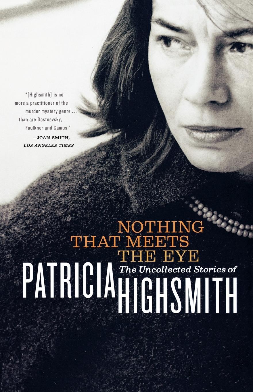 Cover: 9780393325003 | Nothing That Meets the Eye | Patricia Highsmith | Taschenbuch | 2003