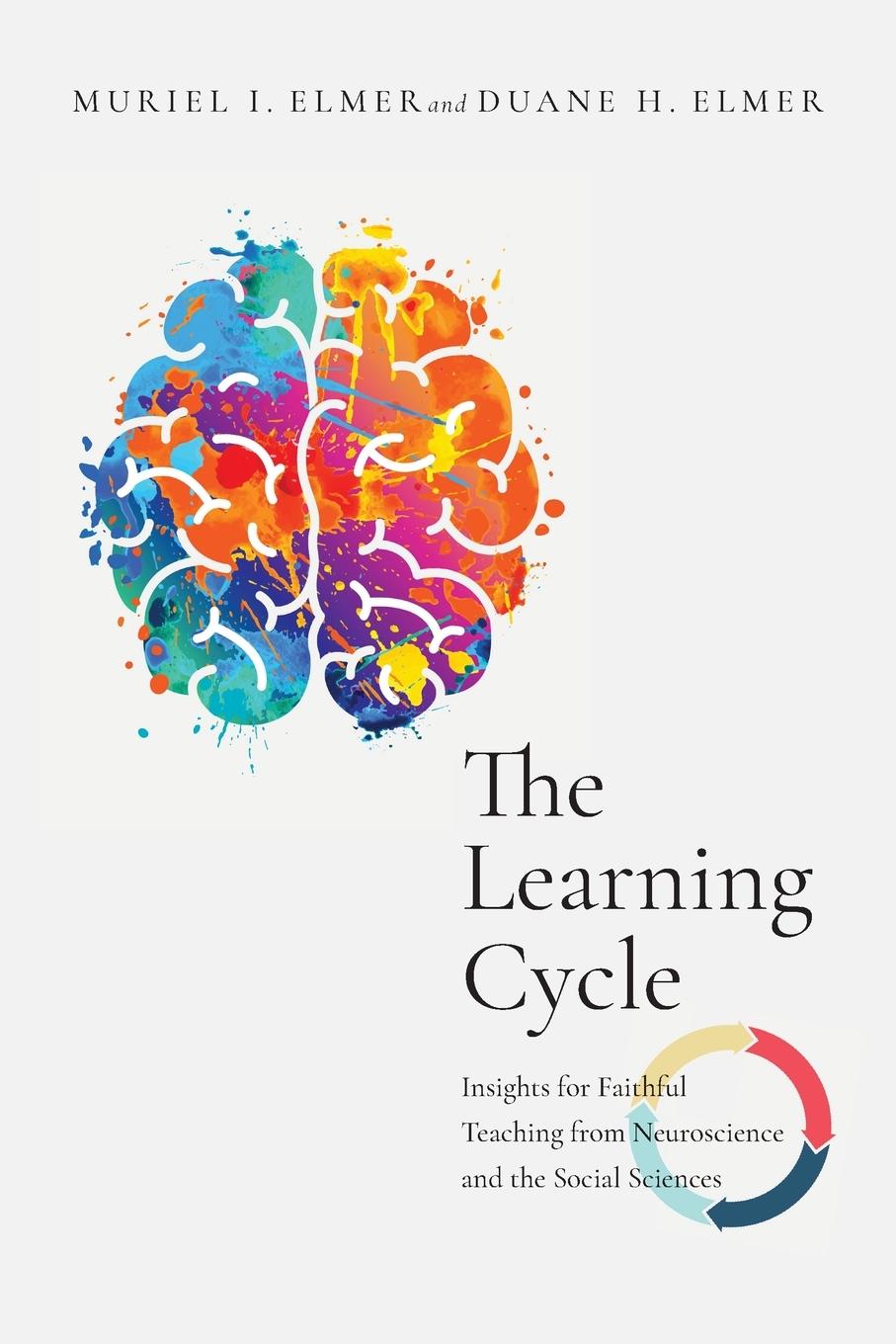 Cover: 9780830853830 | The Learning Cycle | Muriel I. Elmer (u. a.) | Taschenbuch | Englisch