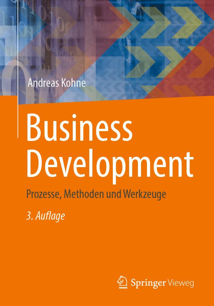 Cover: 9783658379131 | Business Development | Prozesse, Methoden und Werkzeuge | Kohne | Buch