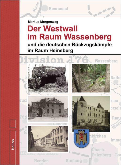 Cover: 9783869331645 | Der Westwall im Raum Wassenberg | Markus Morgenweg | Buch | Deutsch