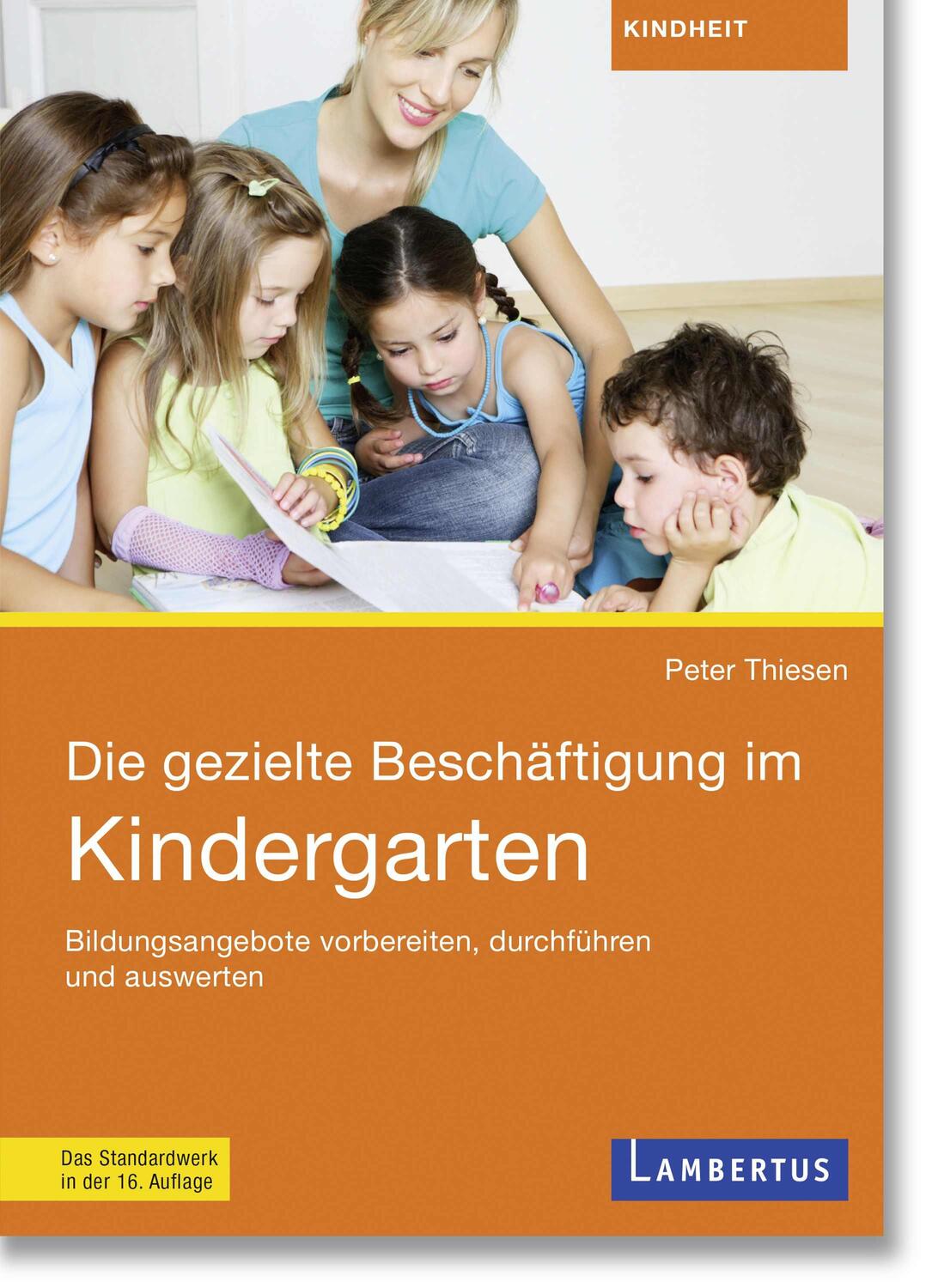 Cover: 9783784134611 | Die gezielte Beschäftigung im Kindergarten | Peter Thiesen | Buch
