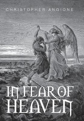 Cover: 9781499028973 | In Fear of Heaven | Christopher Angione | Buch | Englisch | 2014
