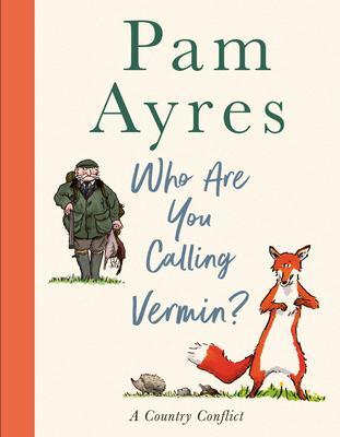 Cover: 9781529149999 | Who Are You Calling Vermin? | Pam Ayres | Buch | Gebunden | Englisch