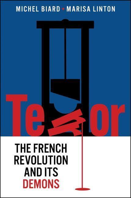 Cover: 9781509548361 | Terror | The French Revolution and Its Demons | Michel Biard (u. a.)