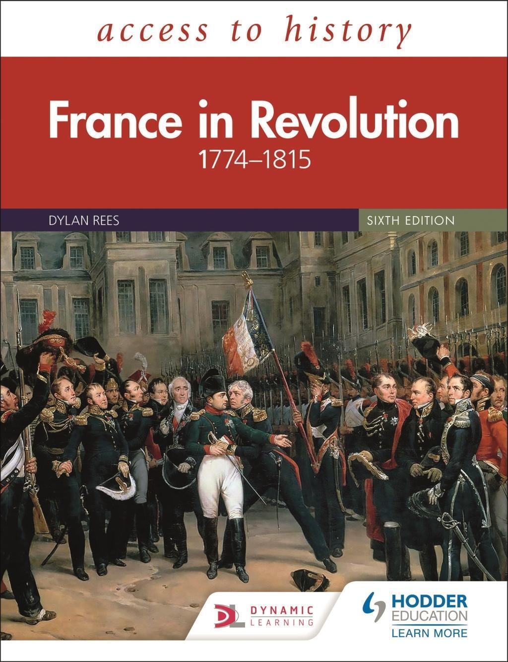 Cover: 9781510457843 | Access to History: France in Revolution 1774-1815 | Dylan Rees (u. a.)