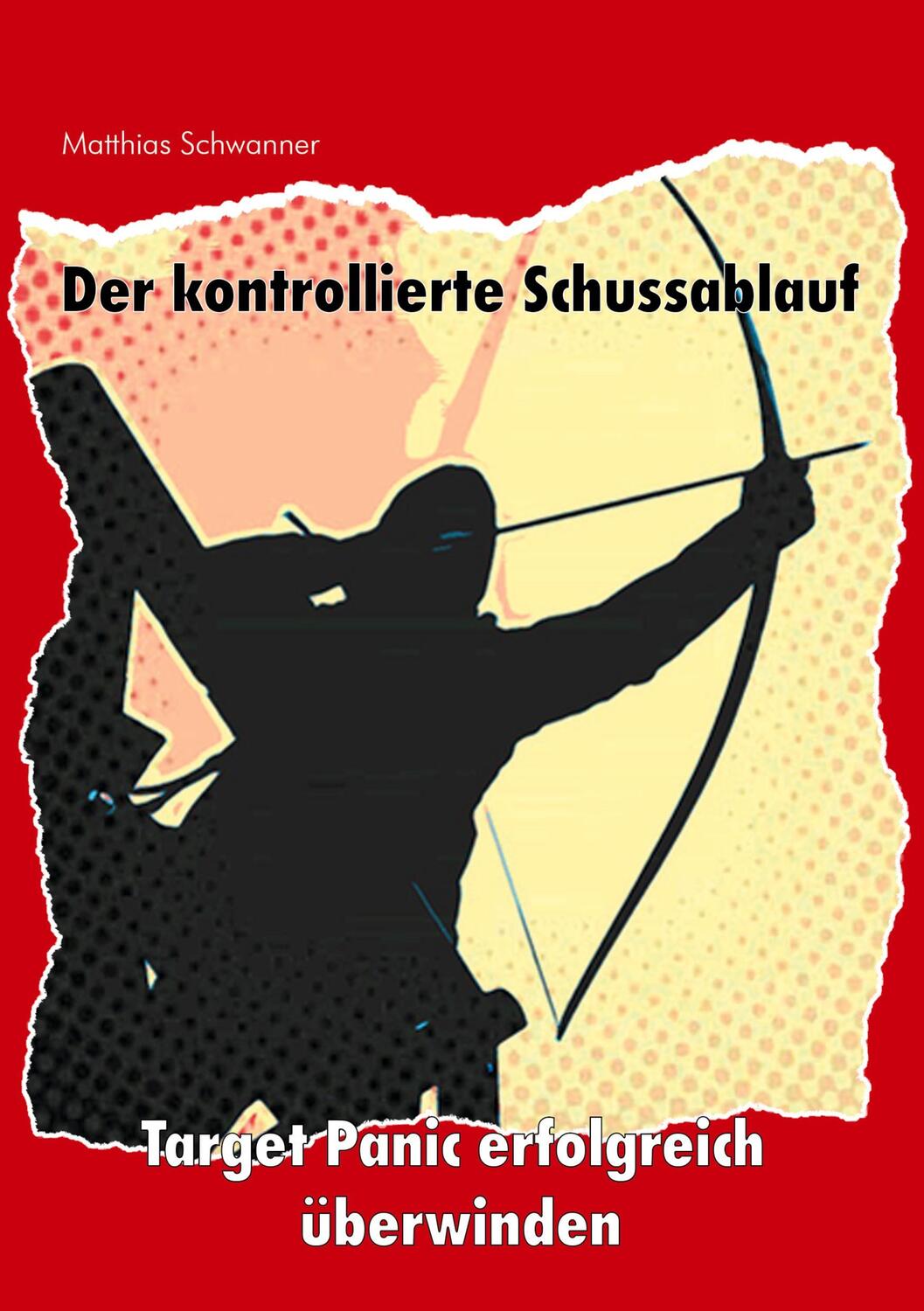 Cover: 9783755739418 | Der kontrollierte Schußablauf | Matthias Schwanner | Taschenbuch