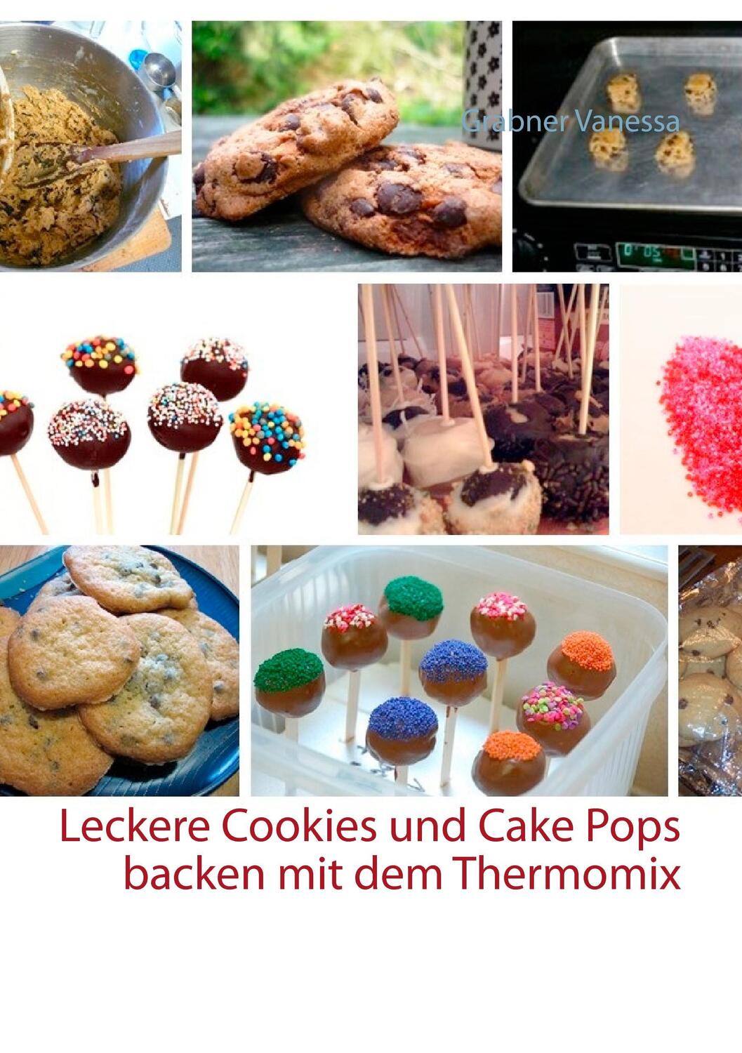 Cover: 9783735780157 | Leckere Cookies und Cake Pops backen mit dem Thermomix | Vanessa