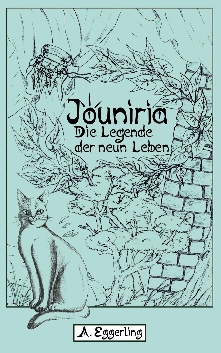 Cover: 9783751936521 | Jouniria | Die Legende der neun Leben | Alexander Eggerling | Buch