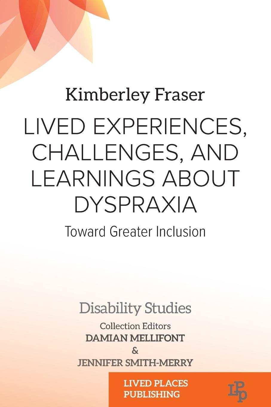 Cover: 9781916704404 | Lived Experiences, Challenges, and Learnings about Dyspraxia | Fraser