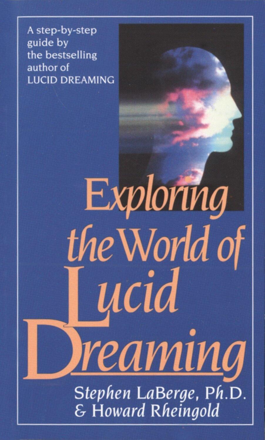 Cover: 9780345374103 | Exploring the World of Lucid Dreaming | Stephen Laberge (u. a.) | Buch