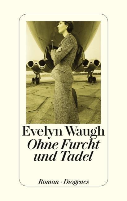 Cover: 9783257069655 | Ohne Furcht und Tadel | Roman | Evelyn Waugh | Buch | 992 S. | Deutsch
