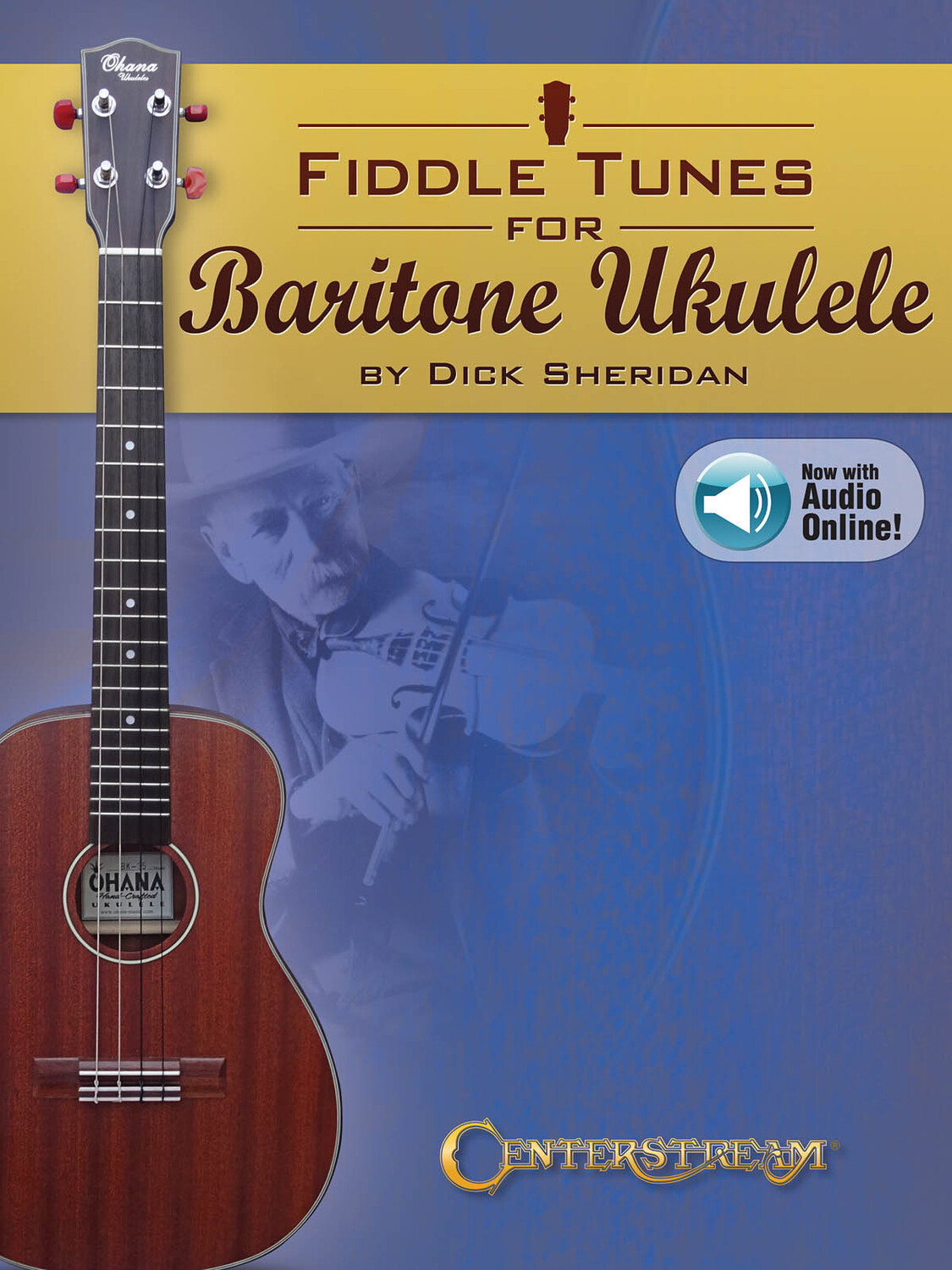 Cover: 888680095611 | Fiddle Tunes for Baritone Ukulele | Dick Sheridan | Fretted | 2015