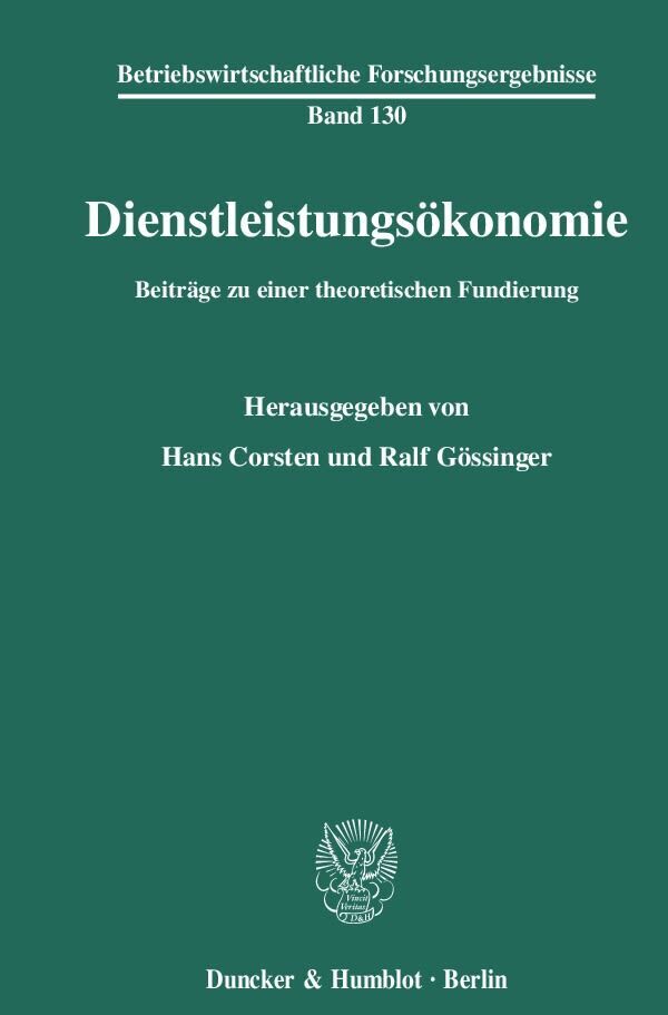 Cover: 9783428115242 | Dienstleistungsökonomie. | Beiträge zu einer theoretischen Fundierung.