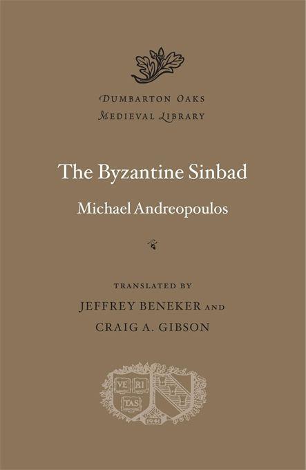 Cover: 9780674251472 | The Byzantine Sinbad | Michael Andreopoulos | Buch | Englisch | 2021