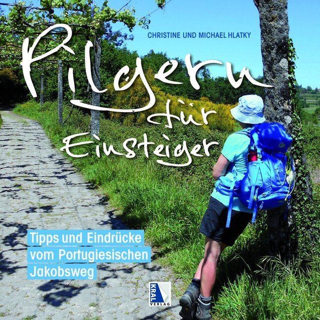 Cover: 9783990248812 | Pilgern für Einsteiger | Michael Hlatky (u. a.) | Buch | 2019