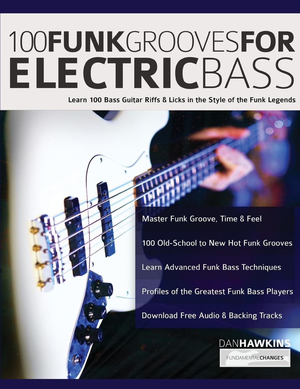 Cover: 9781789332179 | 100 Funk Grooves for Electric Bass | Dan Hawkins (u. a.) | Taschenbuch