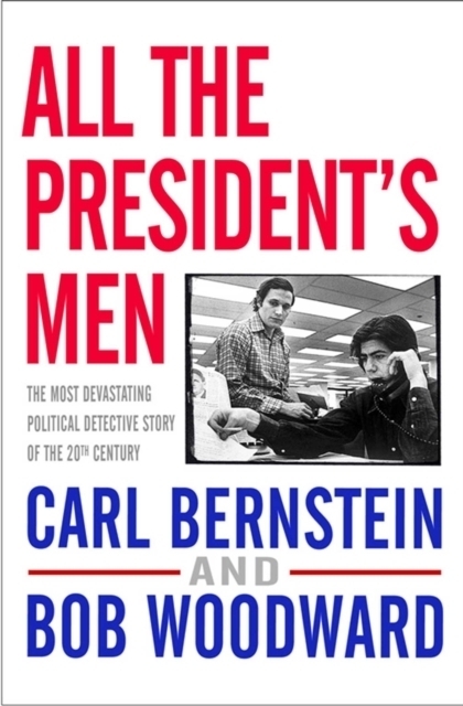 Cover: 9781416527572 | All the President's Men | Bob Woodward (u. a.) | Taschenbuch | 384 S.