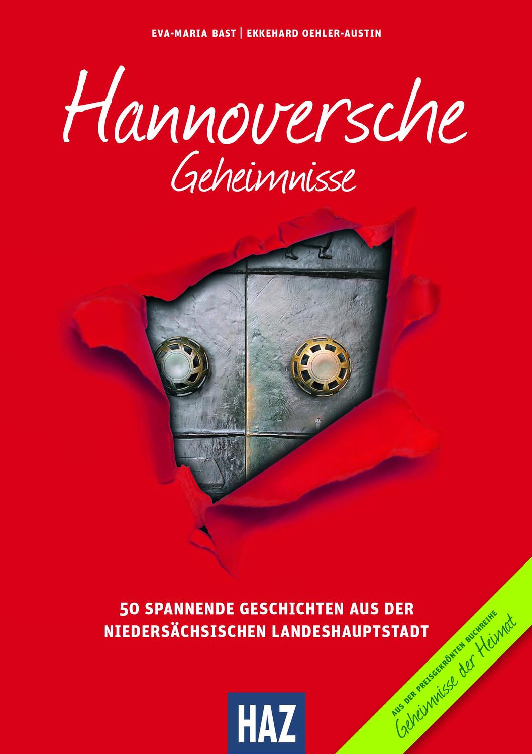 Cover: 9783981679656 | Hannoversche Geheimnisse | Eva-Maria Bast (u. a.) | Taschenbuch | 2015