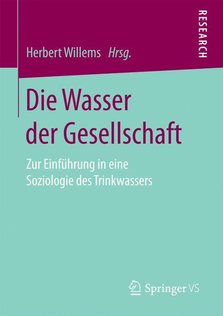 Cover: 9783658177027 | Die Wasser der Gesellschaft | Taschenbuch | XII | Deutsch | 2017