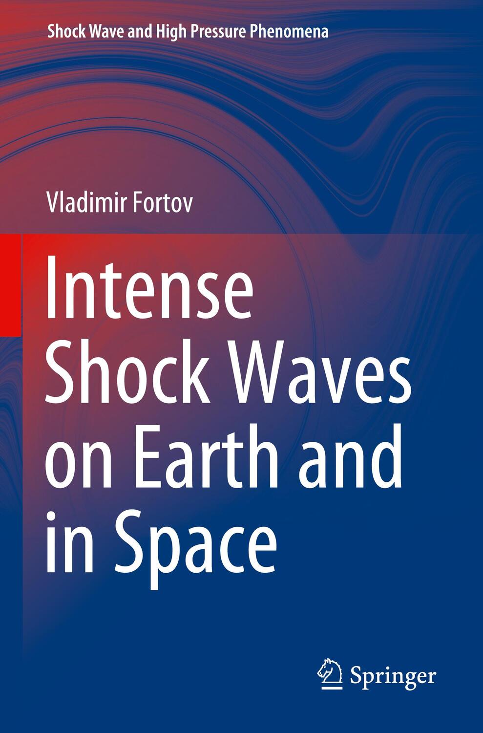 Cover: 9783030748425 | Intense Shock Waves on Earth and in Space | Vladimir Fortov | Buch