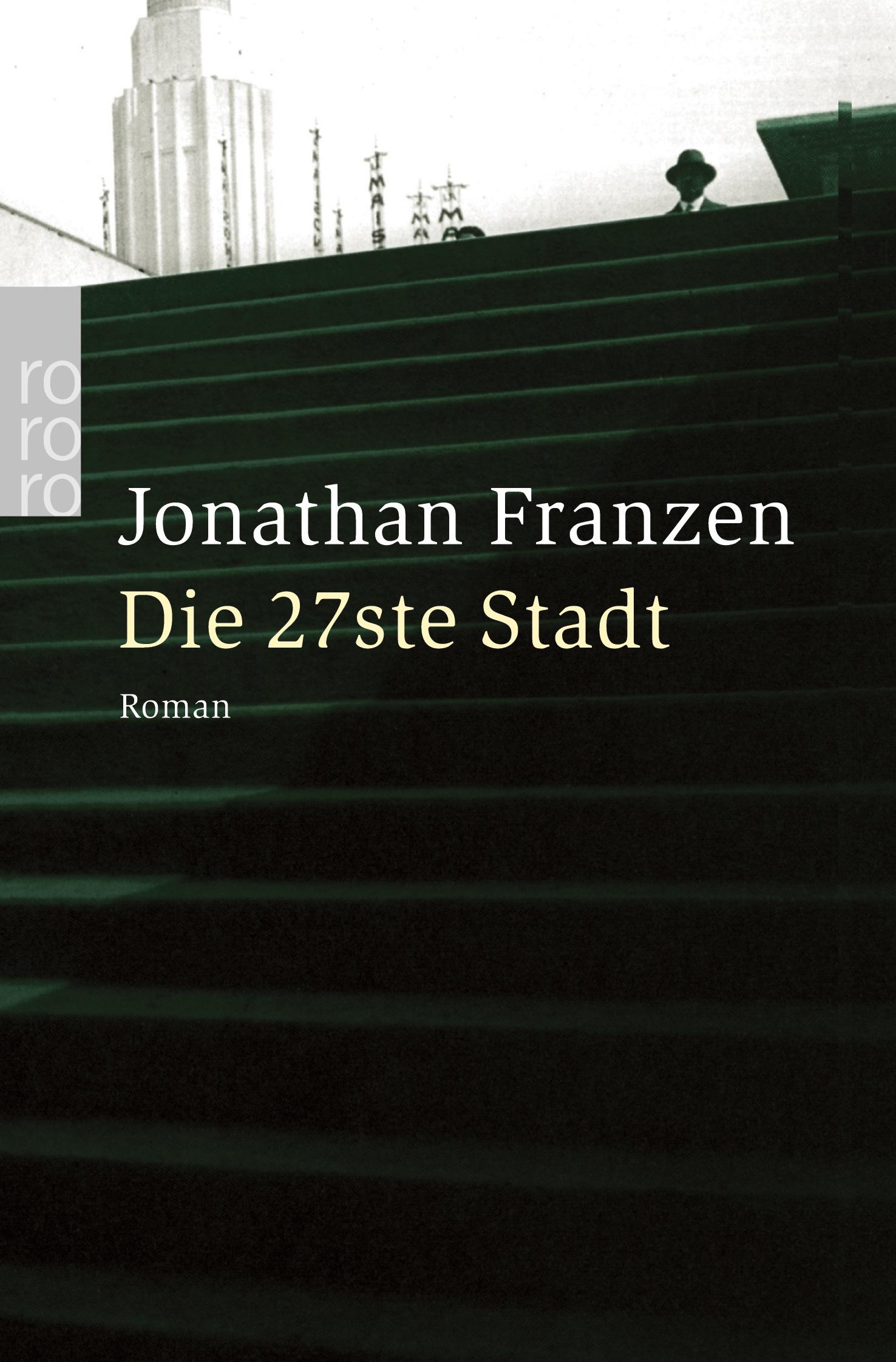 Cover: 9783499238727 | Die 27ste Stadt | Jonathan Franzen | Taschenbuch | 670 S. | Deutsch